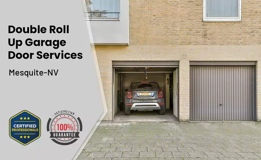 Double Roll Up Garage Doors Mesquite-NV 