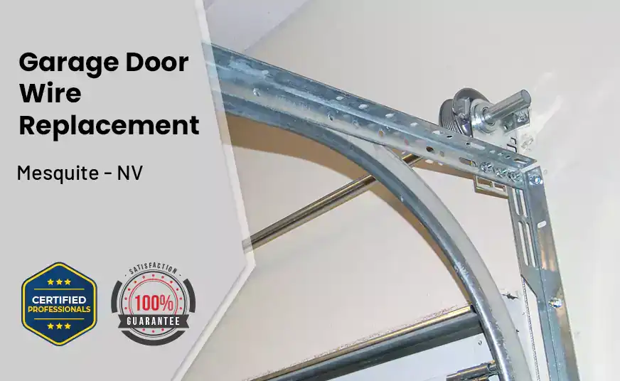 Garage Door Wire Replacement Mesquite - NV 