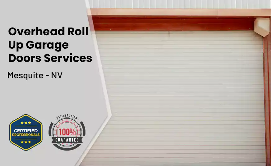 Overhead Roll Up Door Mesquite - NV 