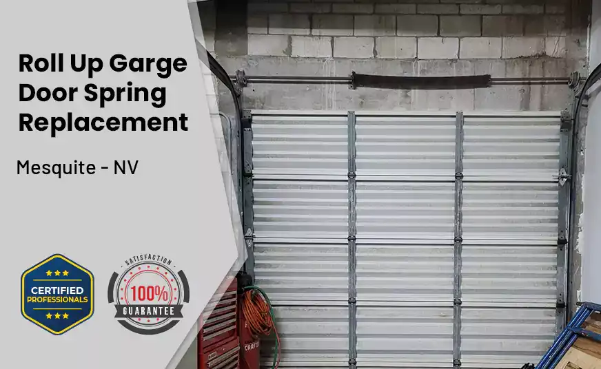 Roll Up Garage Door Spring Replacement Mesquite - NV 